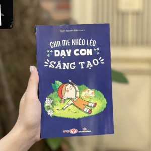 Cha mẹ khéo léo dạy con sáng tạo